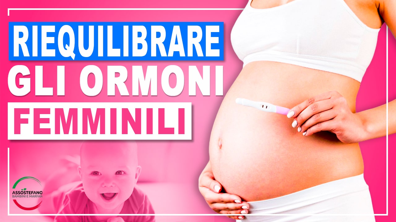 riequilibrare ormoni femminili naturalmente