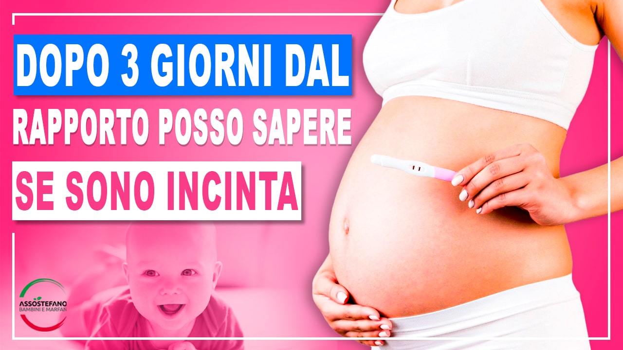 dopo 3 giorni dal rapporto posso sapere se sono incinta